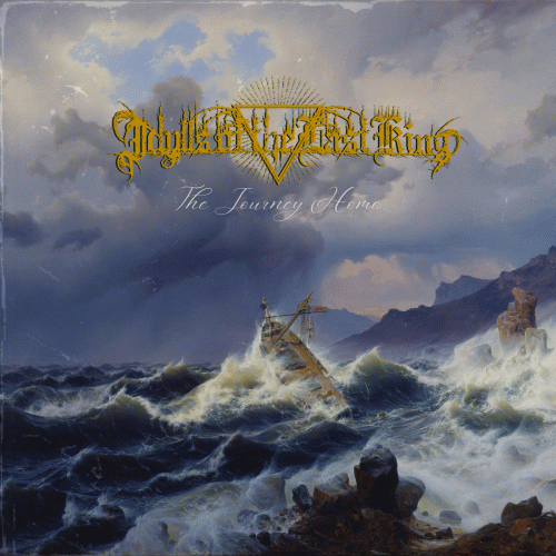 Idylls Of The Last King : The Journey Home